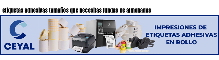 etiquetas adhesivas tamaños que necesitas fundas de almohadas