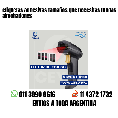 etiquetas adhesivas tamaños que necesitas fundas de almohadones
