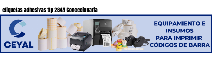 etiquetas adhesivas tlp 2844 Concecionaria