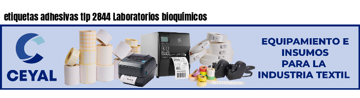 etiquetas adhesivas tlp 2844 Laboratorios bioquímicos