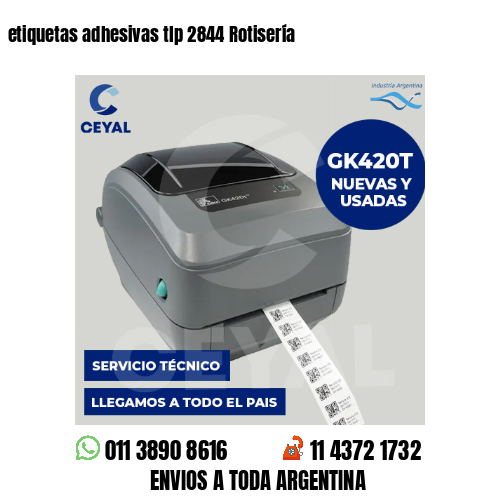 etiquetas adhesivas tlp 2844 Rotisería