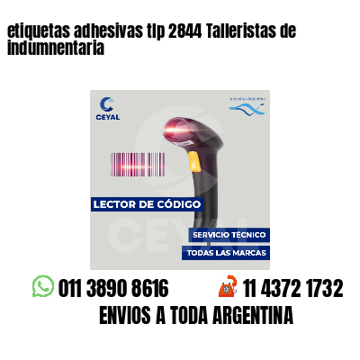etiquetas adhesivas tlp 2844 Talleristas de indumnentaria