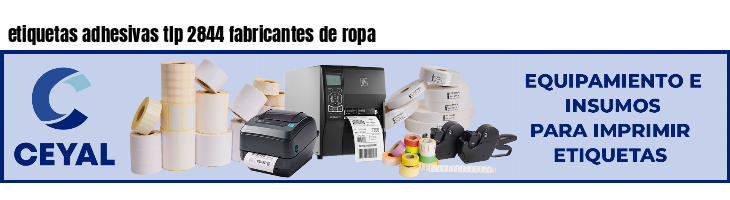 etiquetas adhesivas tlp 2844 fabricantes de ropa