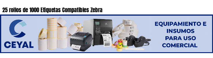 25 rollos de 1000 Etiquetas Compatibles Zebra 