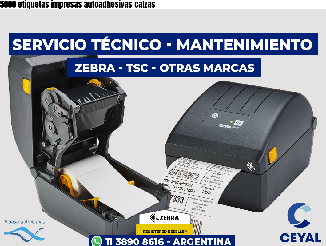 5000 etiquetas impresas autoadhesivas calzas