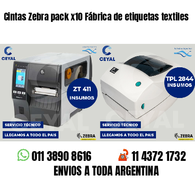 Cintas Zebra pack x10 Fábrica de etiquetas textiles