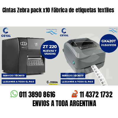 Cintas Zebra pack x10 Fábrica de etiquetas textiles