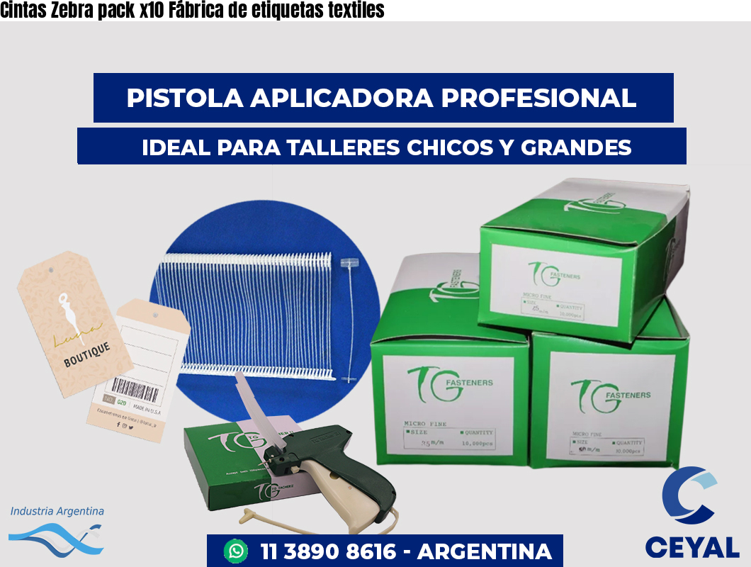 Cintas Zebra pack x10 Fábrica de etiquetas textiles