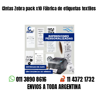 Cintas Zebra pack x10 Fábrica de etiquetas textiles