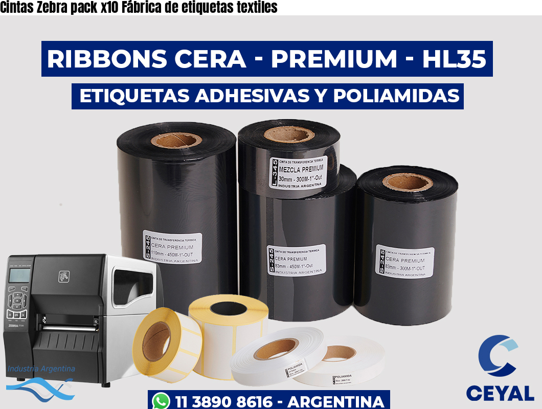 Cintas Zebra pack x10 Fábrica de etiquetas textiles