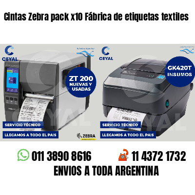 Cintas Zebra pack x10 Fábrica de etiquetas textiles