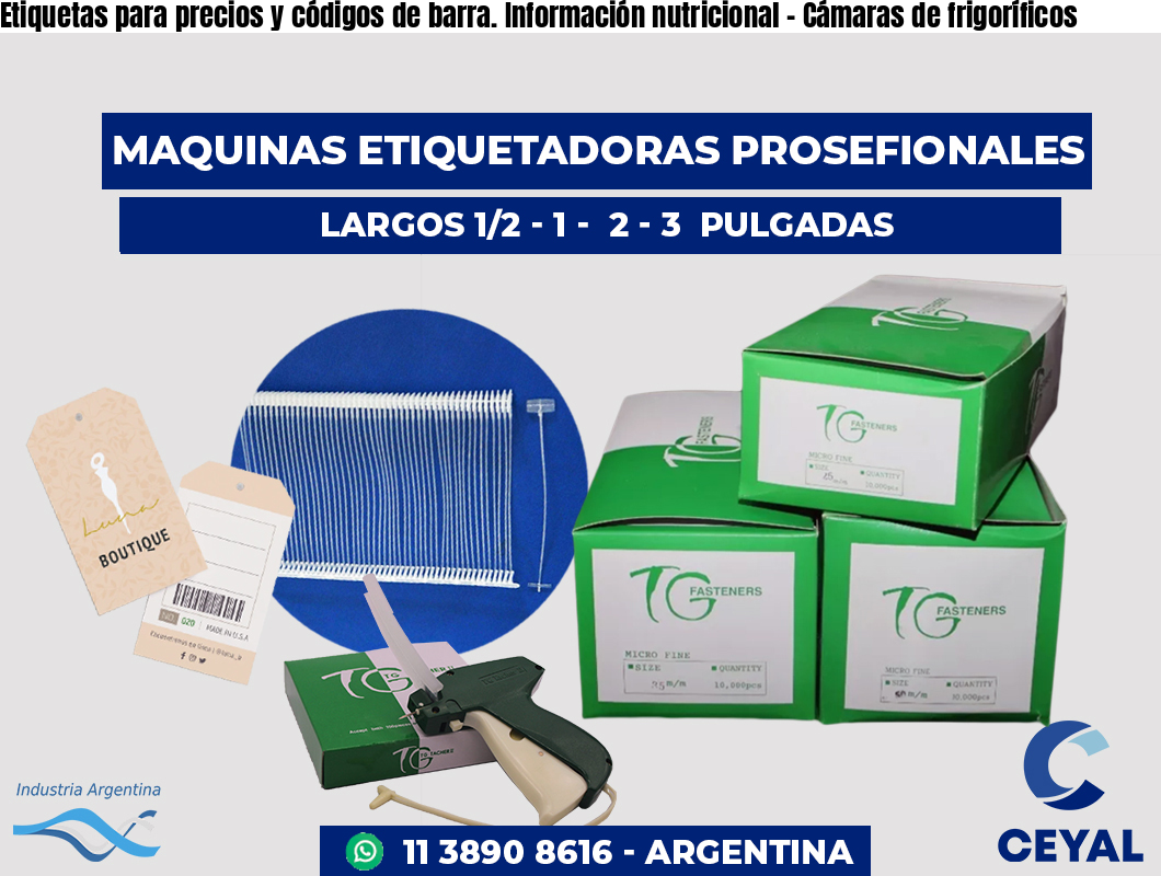 Etiquetas para precios y códigos de barra. Información nutricional - Cámaras de frigoríficos