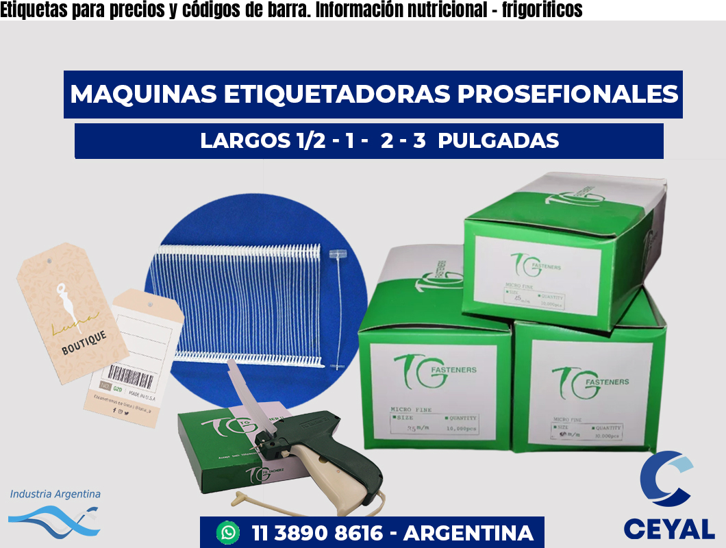 Etiquetas para precios y códigos de barra. Información nutricional - frigorificos
