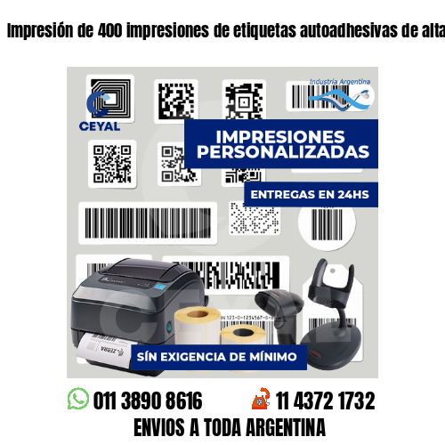 Impresión de 400 impresiones de etiquetas autoadhesivas de alta calidad