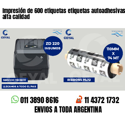 Impresión de 600 etiquetas etiquetas autoadhesivas de alta calidad