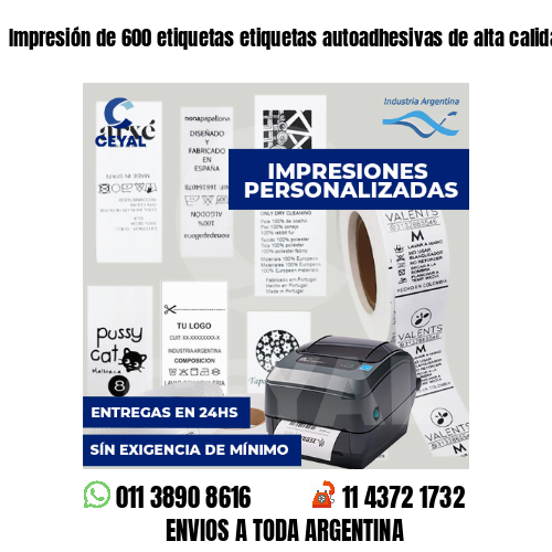 Impresión de 600 etiquetas etiquetas autoadhesivas de alta calidad