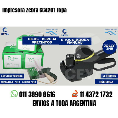 Impresora Zebra GC420T ropa