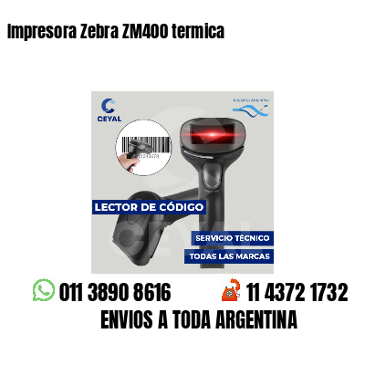 Impresora Zebra ZM400 termica