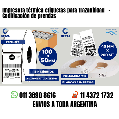 Impresora térmica etiquetas para trazabilidad   - Codificación de prendas