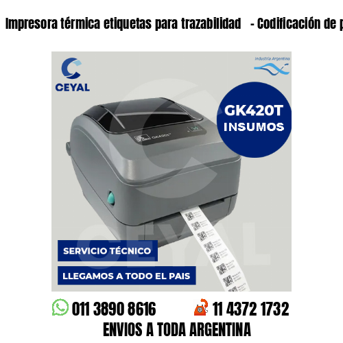 Impresora térmica etiquetas para trazabilidad   – Codificación de prendas
