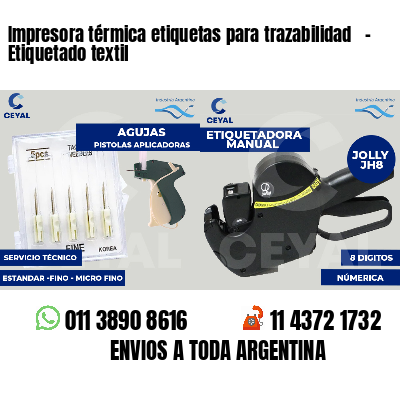Impresora térmica etiquetas para trazabilidad   - Etiquetado textil