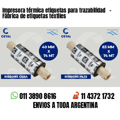 Impresora térmica etiquetas para trazabilidad   - Fábrica de etiquetas textiles