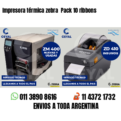 Impresora térmica zebra  Pack 10 ribbons