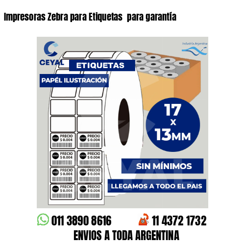 Impresoras Zebra para Etiquetas para garantía