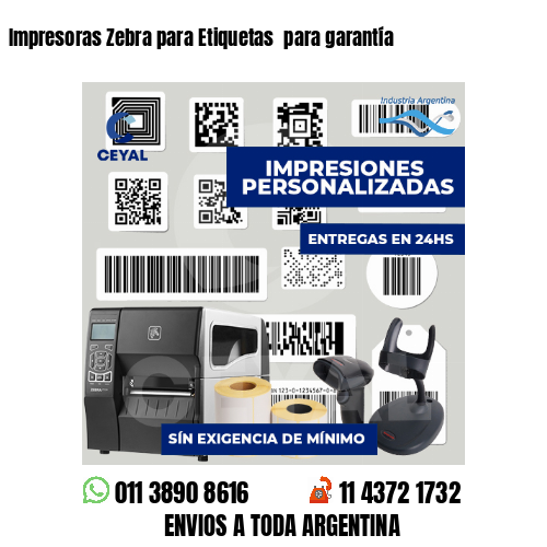 Impresoras Zebra para Etiquetas para garantía