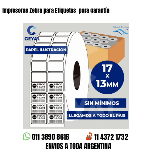 Impresoras Zebra para Etiquetas para garantía