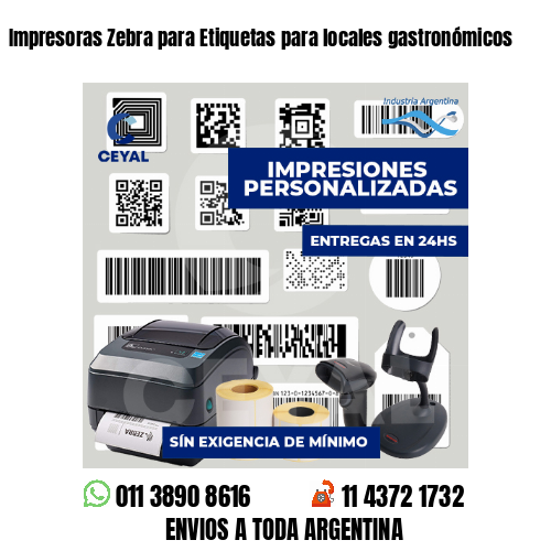 Impresoras Zebra para Etiquetas para locales gastronómicos