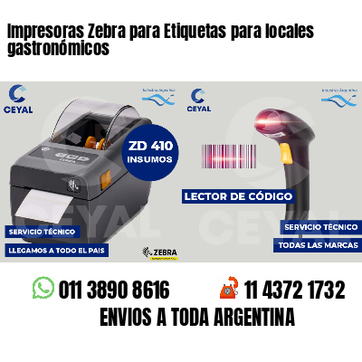 Impresoras Zebra para Etiquetas para locales gastronómicos