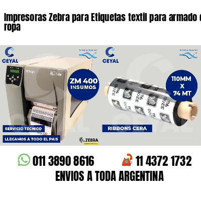 Impresoras Zebra para Etiquetas textil para armado de ropa