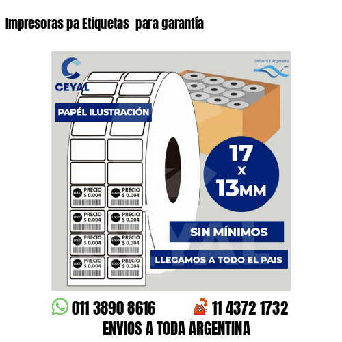 Impresoras pa Etiquetas para garantía