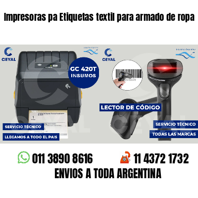 Impresoras pa Etiquetas textil para armado de ropa
