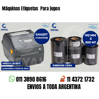 Máquinas Etiquetas  Para jugos