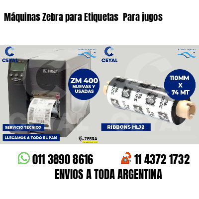 Máquinas Zebra para Etiquetas Para jugos