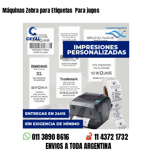 Máquinas Zebra para Etiquetas Para jugos