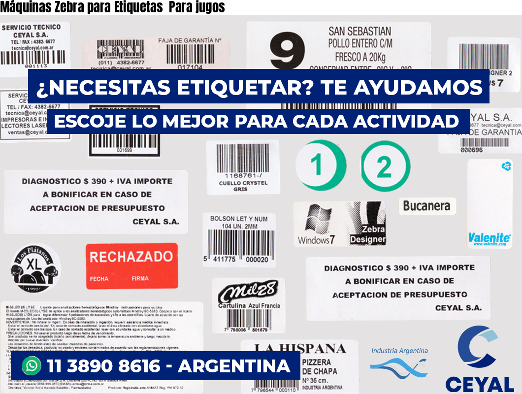 Máquinas Zebra para Etiquetas  Para jugos