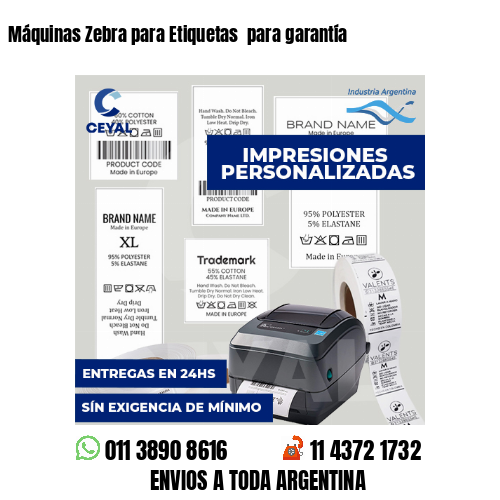 Máquinas Zebra para Etiquetas para garantía