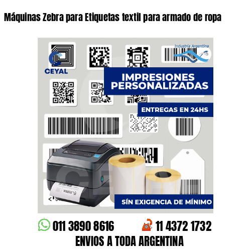 Máquinas Zebra para Etiquetas textil para armado de ropa