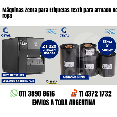 Máquinas Zebra para Etiquetas textil para armado de ropa