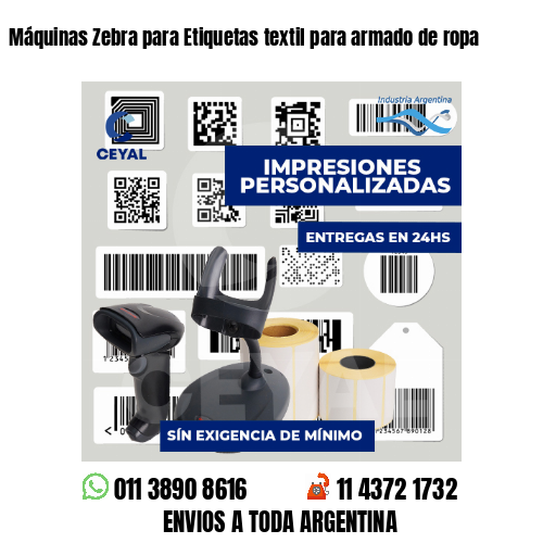 Máquinas Zebra para Etiquetas textil para armado de ropa