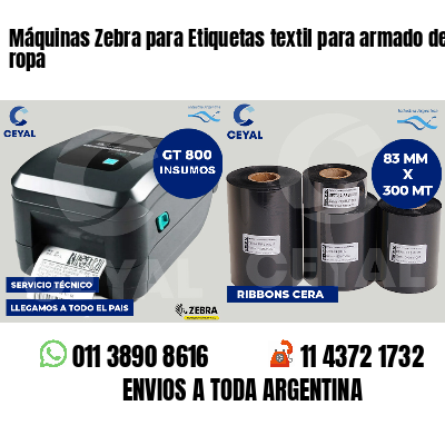 Máquinas Zebra para Etiquetas textil para armado de ropa