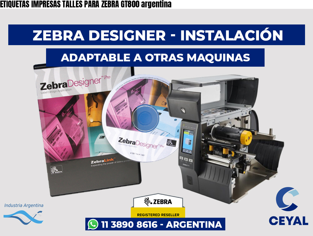 ETIQUETAS IMPRESAS TALLES PARA ZEBRA GT800 argentina