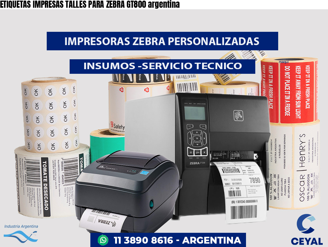 ETIQUETAS IMPRESAS TALLES PARA ZEBRA GT800 argentina