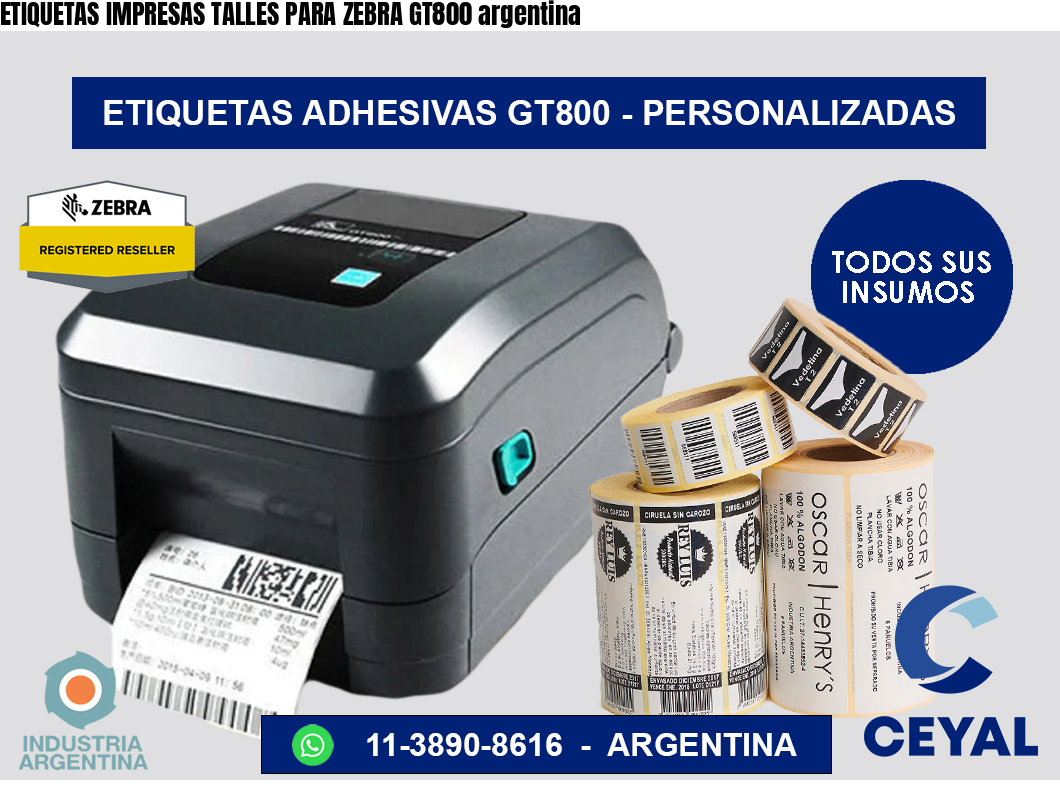 ETIQUETAS IMPRESAS TALLES PARA ZEBRA GT800 argentina