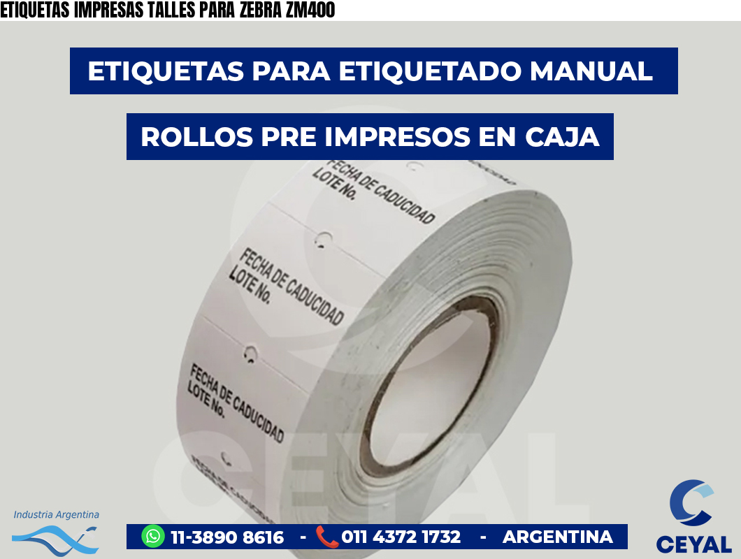 ETIQUETAS IMPRESAS TALLES PARA ZEBRA ZM400