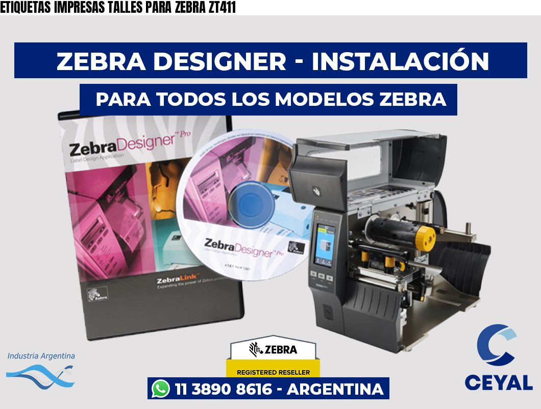 ETIQUETAS IMPRESAS TALLES PARA ZEBRA ZT411