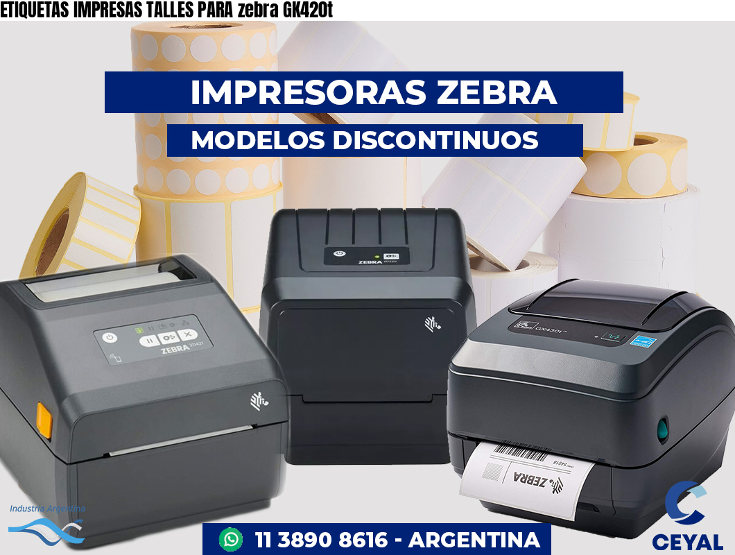 ETIQUETAS IMPRESAS TALLES PARA zebra GK420t
